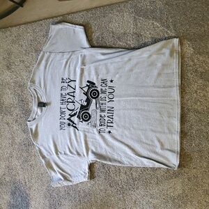 NEW Screen Printed T-shirt 'You Don't Have To Be Crazy To Ride With us' Grey